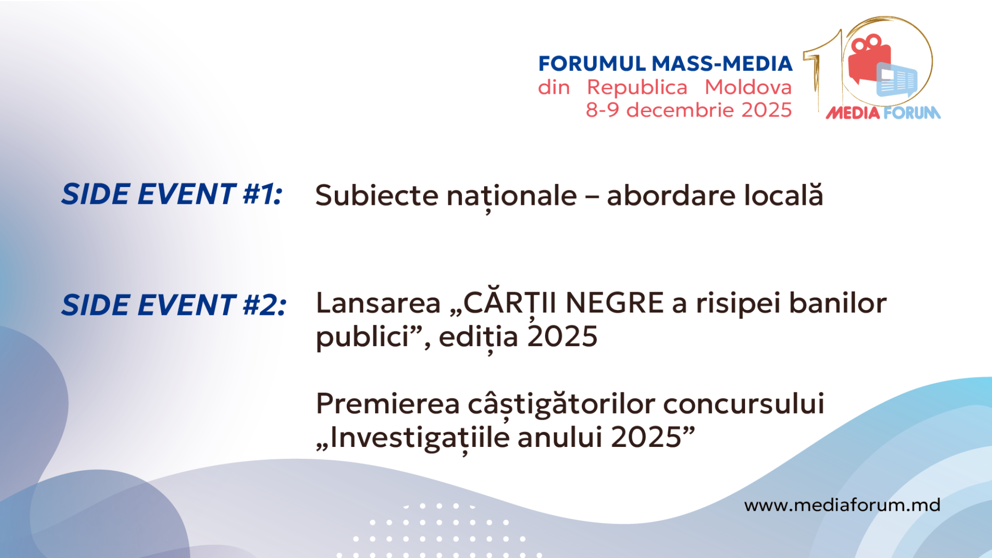 Cine vine la Forum?  Evenimente speciale: Discuții despre declinul presei regionale, lansarea „CĂRȚII NEGRE 2025” și premierea celor mai bune investigații jurnalistice